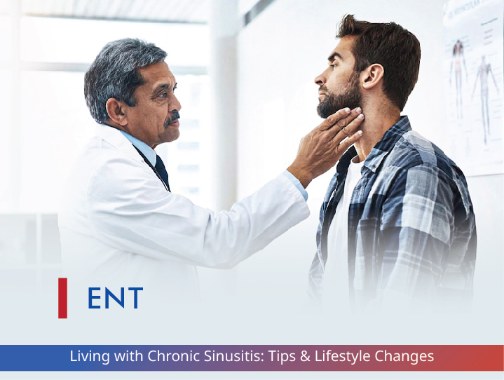 Living with Chronic Sinusitis: Tips & Lifestyle Changes