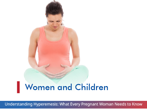 Understanding Hyperemesis: What Every Pregnant Woman Needs to Know