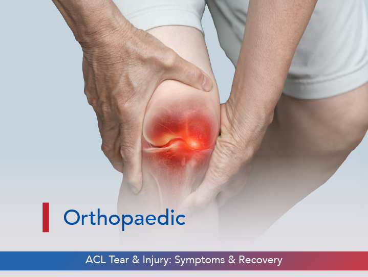 ACL Tear & Injury: Symptoms & Recovery